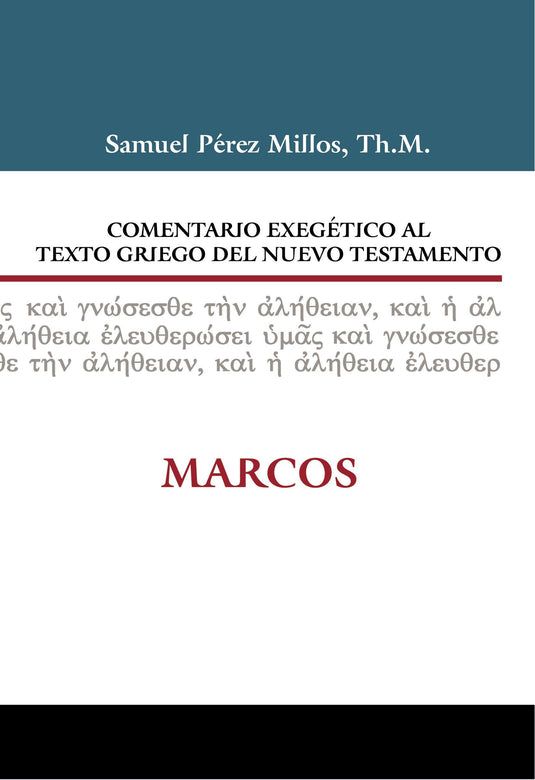 Comentario exegético al texto griego del Nuevo Testamento: Marcos