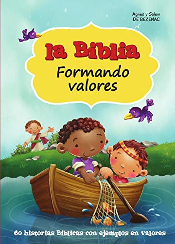 La Biblia formando valores