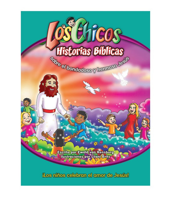 Los Chicos- Historias Bíblicas sobre el bondadoso y hermoso Jesús