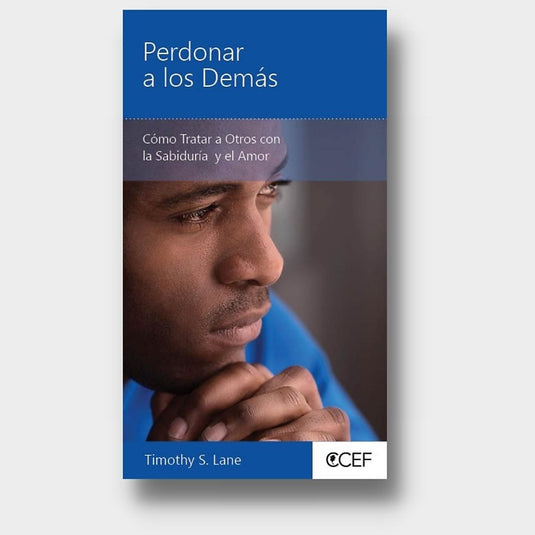 Perdonar a los demás: Como tratar a otros con la sabiduría y el amor