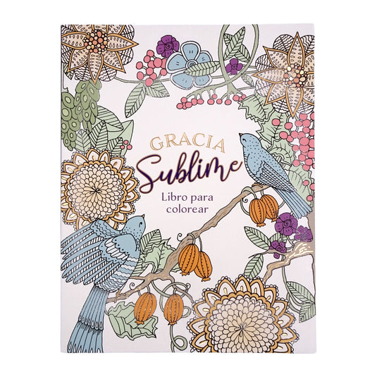 Gracia Sublime: Libro para colorear