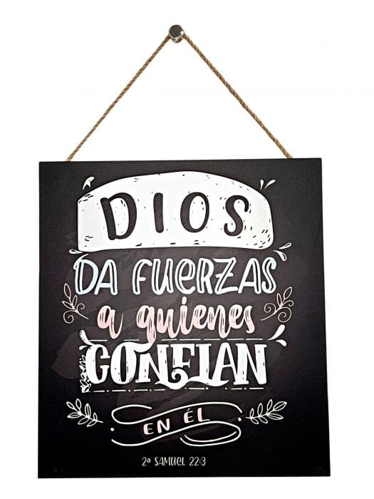 Cuadro decorativo de madera "Dios da fuerzas"