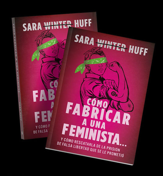 Cómo fabricar a una feminista…