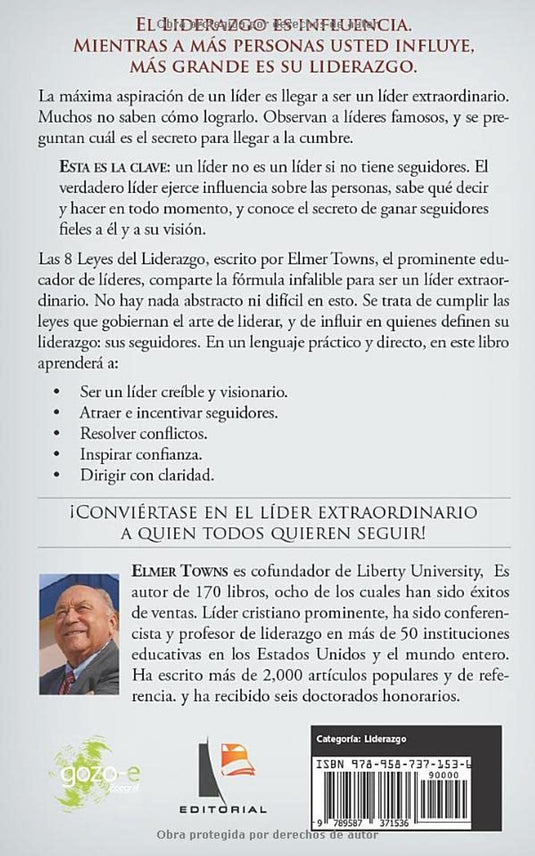 Las 8 Leyes del liderazgo: conviértase en un líder extraordinario