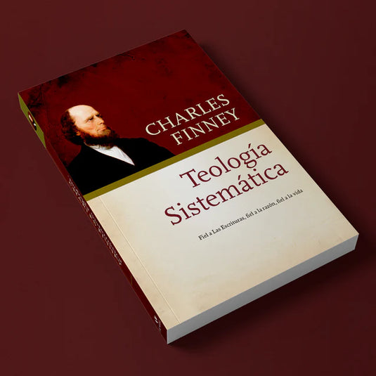 Teología Sistemática de Charles Finney