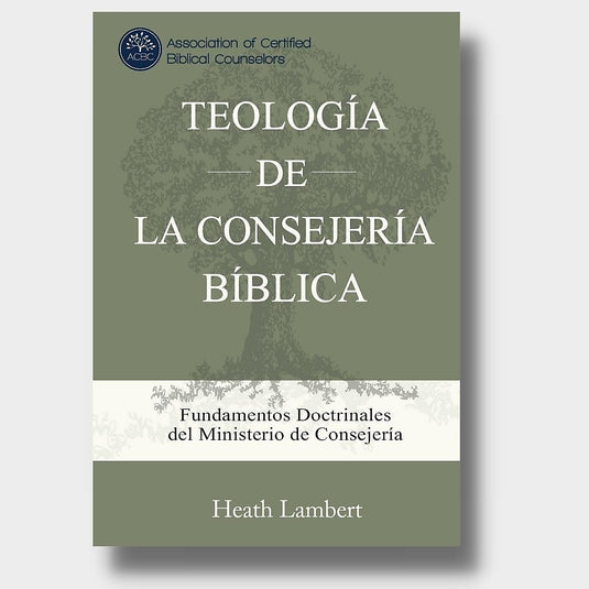 Teología de la Consejería Bíblica