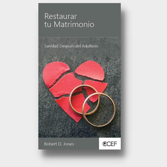 Restaurar tu matrimonio: Sanidad después del adulterio