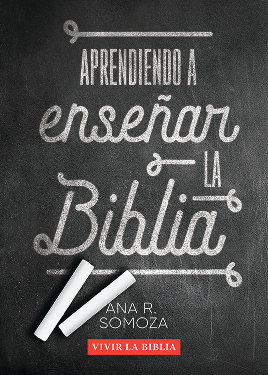 Aprendiendo a Enseñar la Biblia