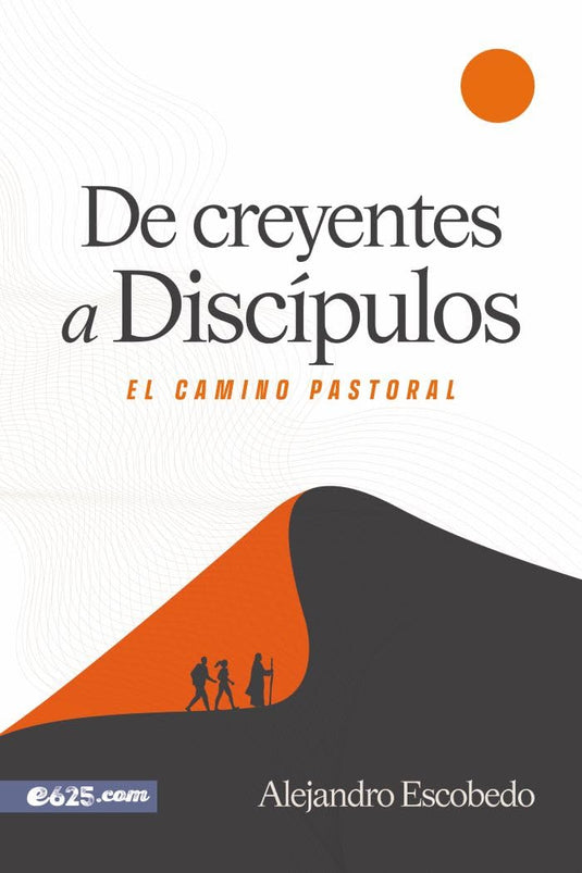 De creyentes a discípulos