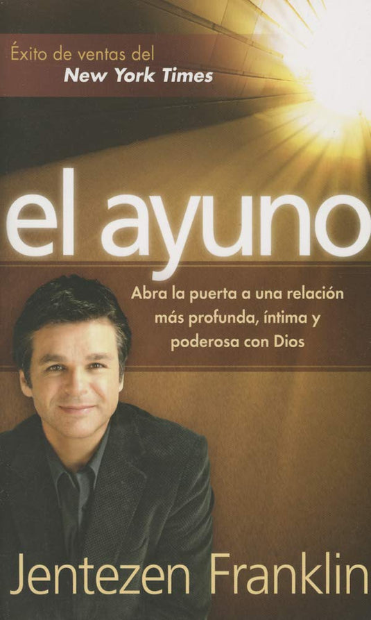 El Ayuno - Pocket Book: Abra la puerta a una relación más profunda, íntima y poderosa con Dios