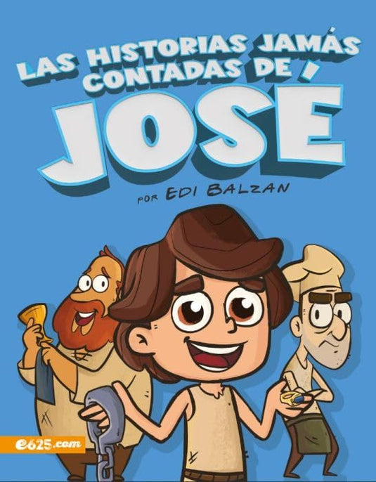 Las historias jamás contadas de José - Ilustrado