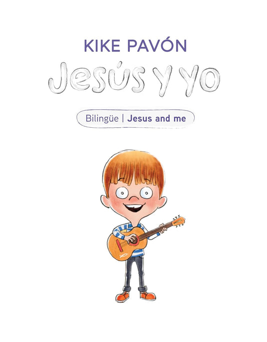 Jesús y yo (Jesus and Me) Serie Bilingüe para niños