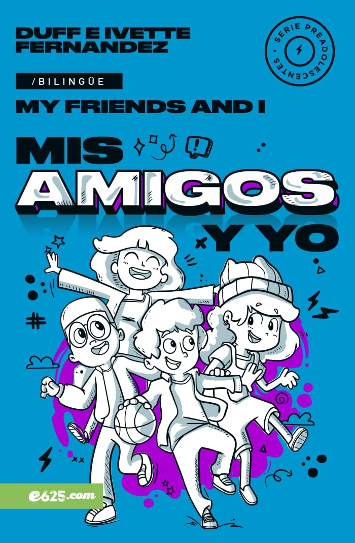 Cargue la imagen en el visor de la galería, Mis amigos y yo (My Friends and I) Serie Bilingüe para preadolescentes
