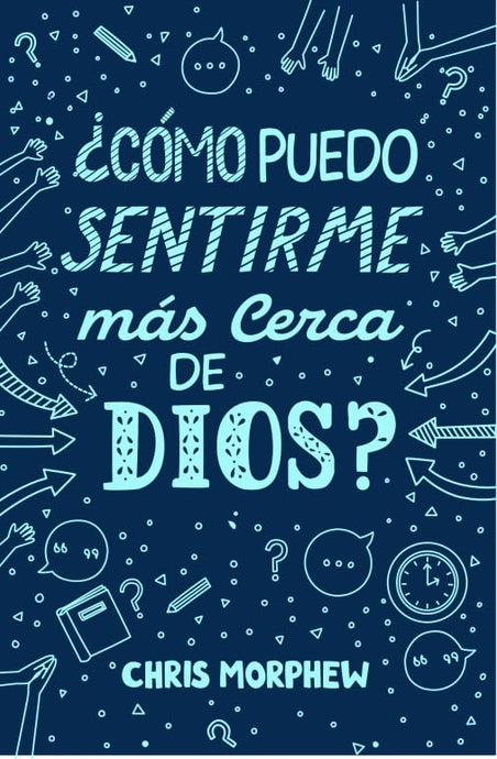 ¿Cómo puedo sentirme más cerca de Dios?  (Ed. Bolsillo)