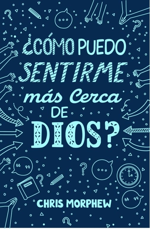 ¿Cómo puedo sentirme más cerca de Dios?  (Ed. Bolsillo)