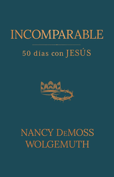 Incomparable: 50 días con Jesús, devocional
