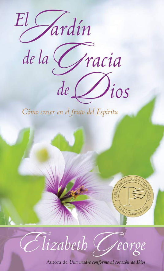 El jardín de la gracia de Dios: Cómo crecer en el fruto del Espíritu (Ed. Bolsillo)