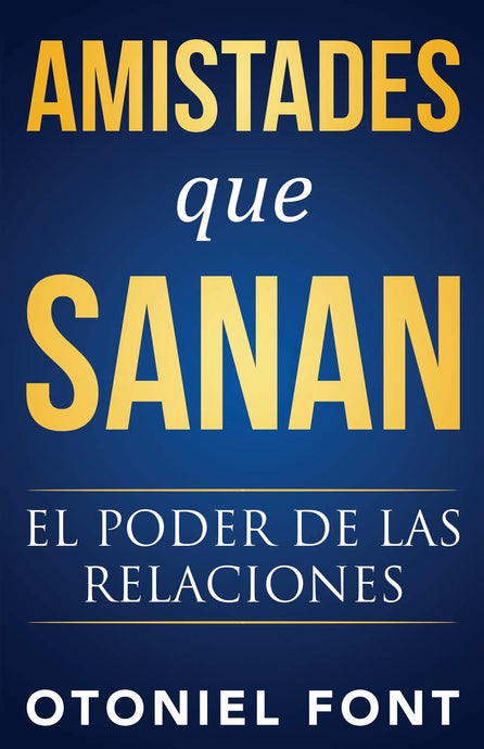 Amistades que Sanan: El poder de las relaciones