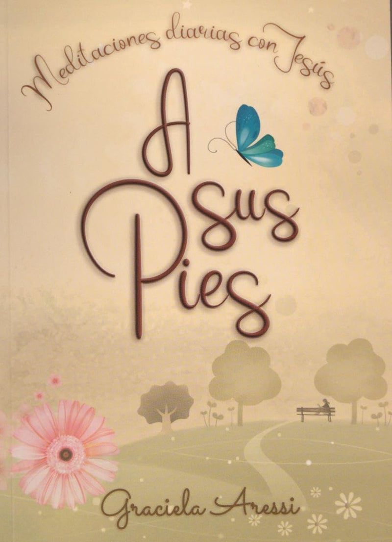 Cargue la imagen en el visor de la galería, A Sus Pies - Meditaciones diarias con Jesús
