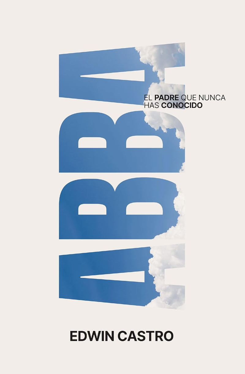 Cargue la imagen en el visor de la galería, Abba: El Padre que nunca has conocido
