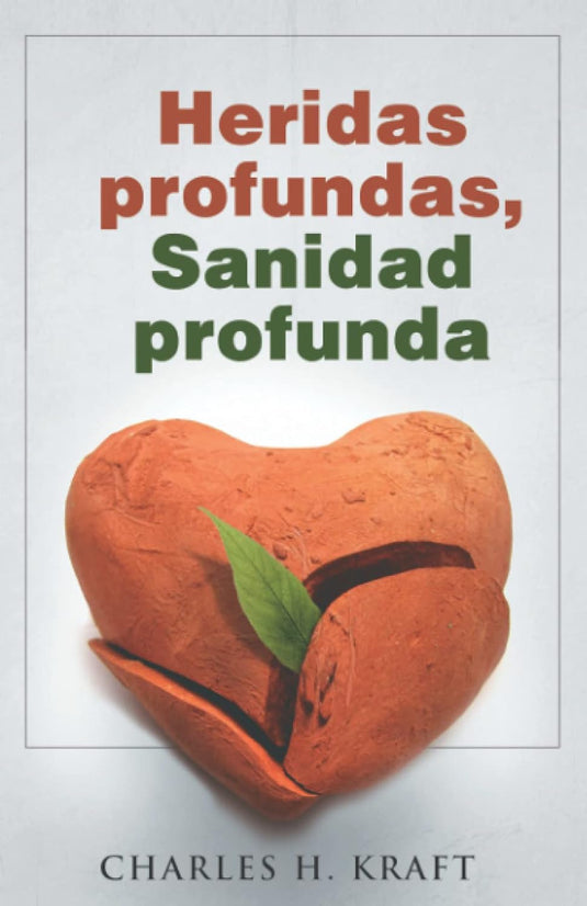 Heridas profundas, Sanidad profunda