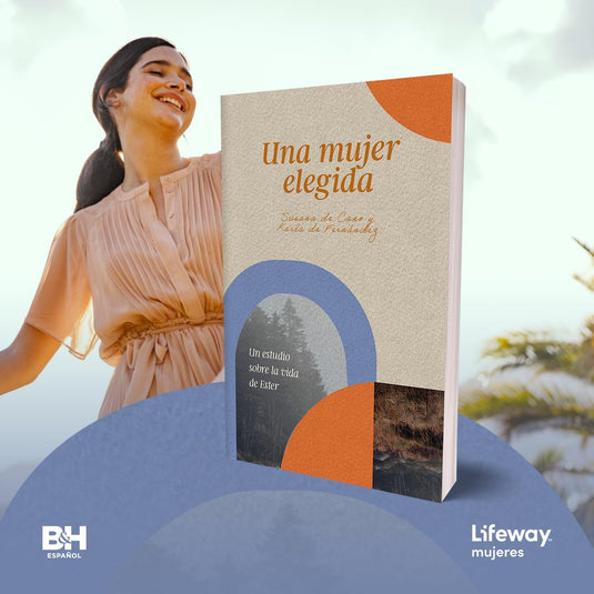 Una mujer elegida: Un estudio sobre el libro de Ester
