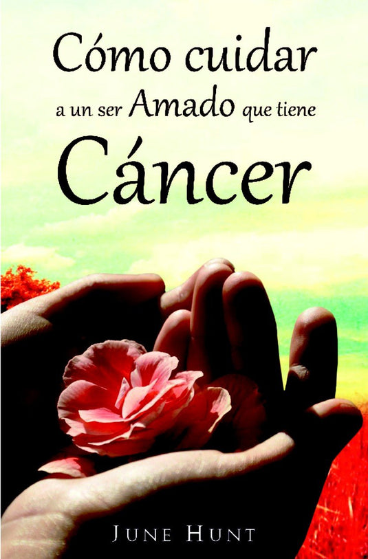 Como cuidar a un ser amado que tiene cáncer (Ed. Bolsillo)