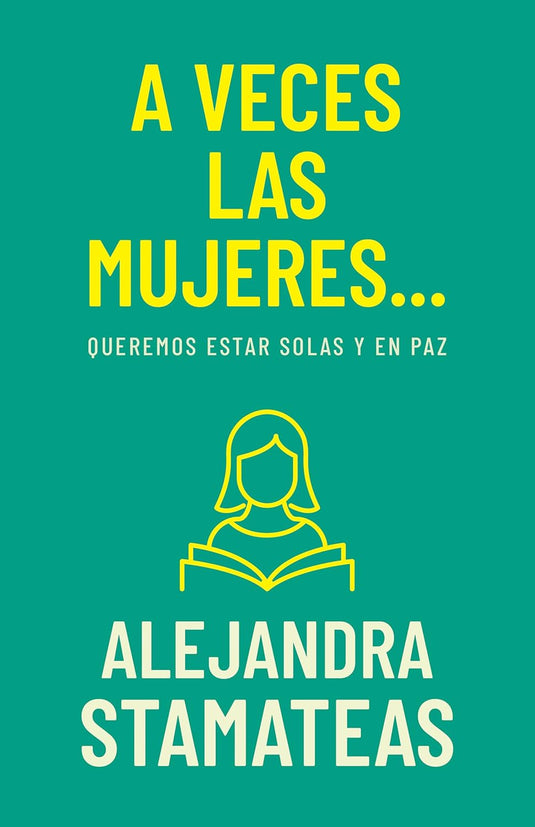 A veces las mujeres...Queremos estar solas y en paz