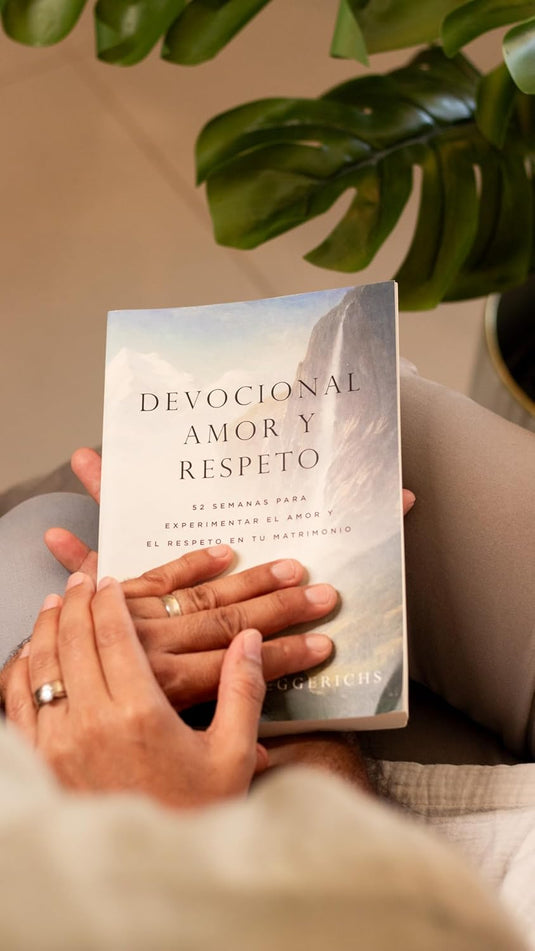 Devocional amor y respeto: 52 semanas para experimentar el amor y el respeto en tu matrimonio
