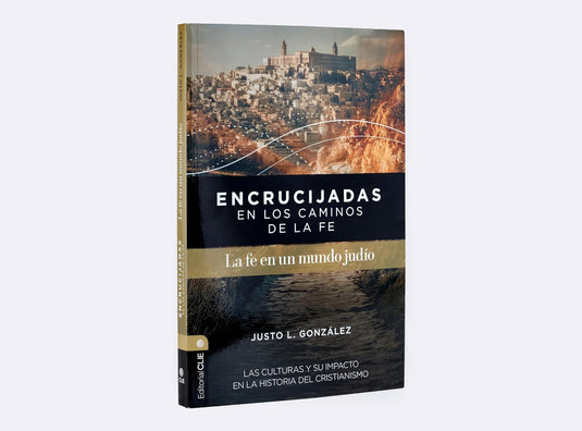 Encrucijadas en los caminos de la fe: La fe en un mundo judío