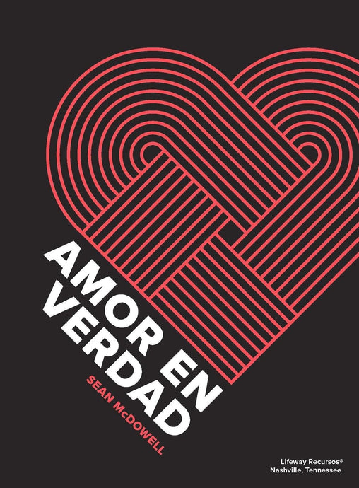 Amor en verdad- Estudio bíblico para jóvenes: El amor en verdad espera