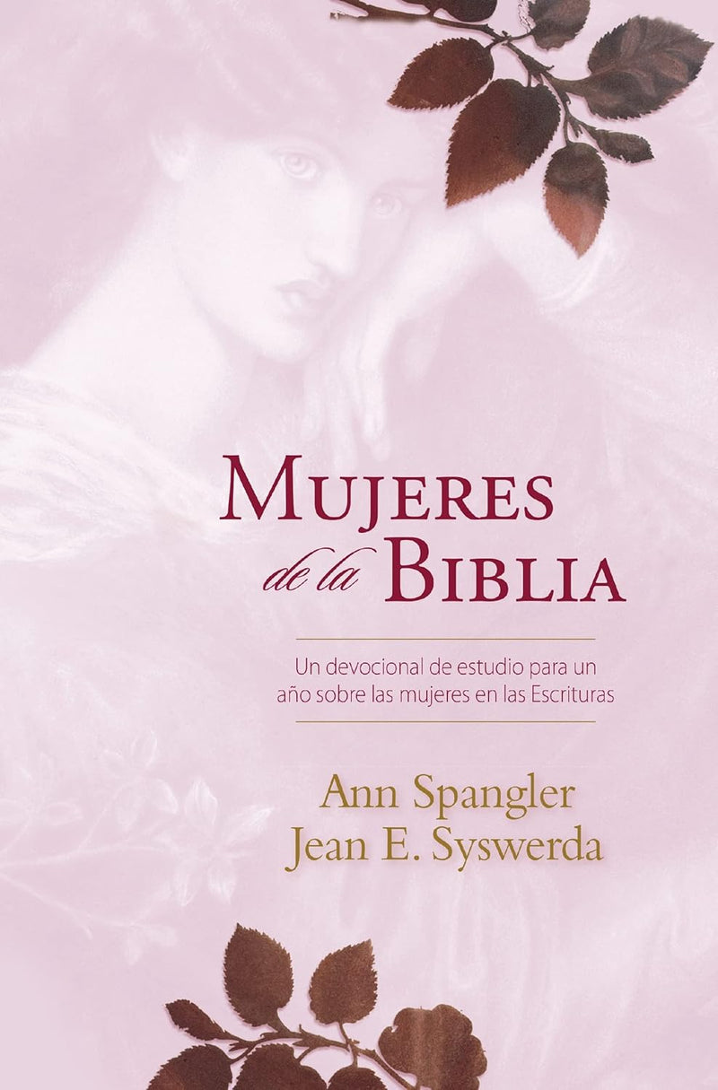 Cargue la imagen en el visor de la galería, Mujeres de la Biblia: Un devocional de estudio para un año sobre las mujeres de la Escritura
