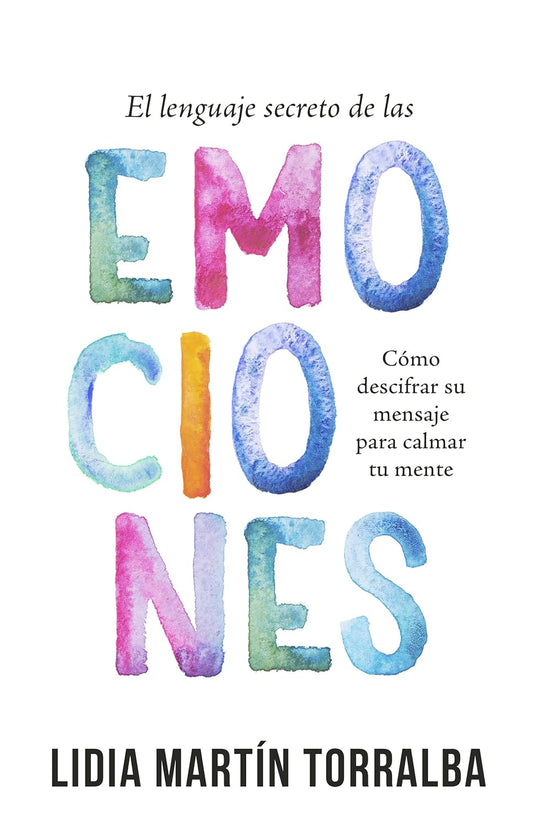 El lenguaje secreto de las emociones