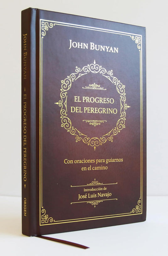 El progreso del peregrino: Con oraciones par guiarnos en el camino