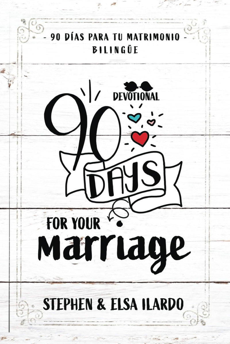 Cargue la imagen en el visor de la galería, 90 días para tu Matrimonio - 90 Days for your Marriage (Bilingüe)
