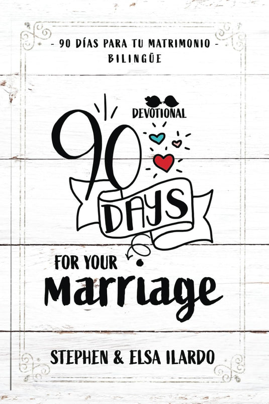 90 días para tu Matrimonio - 90 Days for your Marriage (Bilingüe)