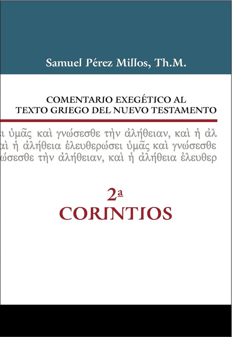 Comentario exegético al texto griego del Nuevo Testamento: 2 Corintios