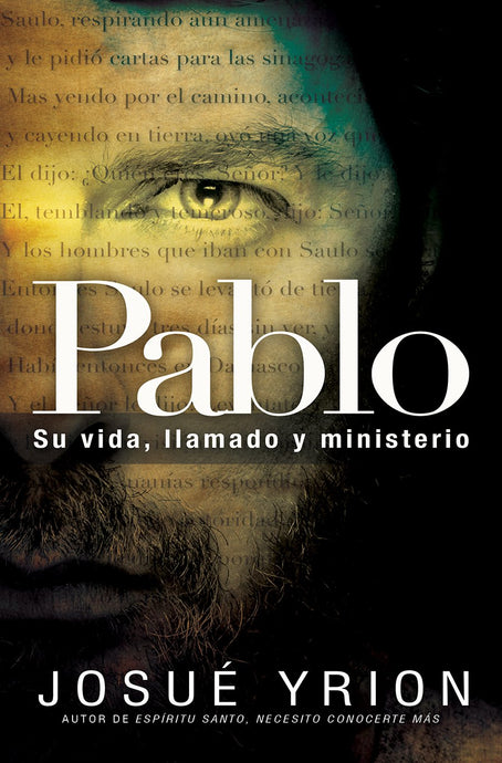 Pablo, su vida, llamado y ministerio