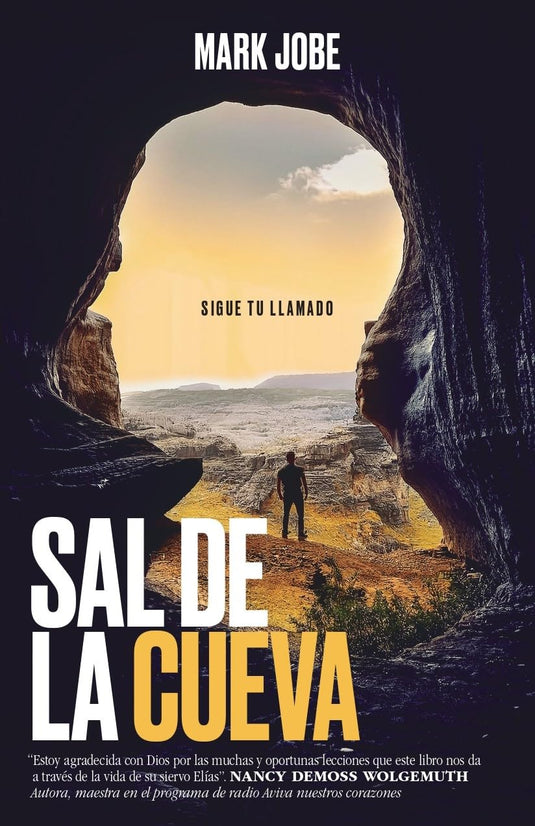 Sal de la cueva: Sigue tu llamado
