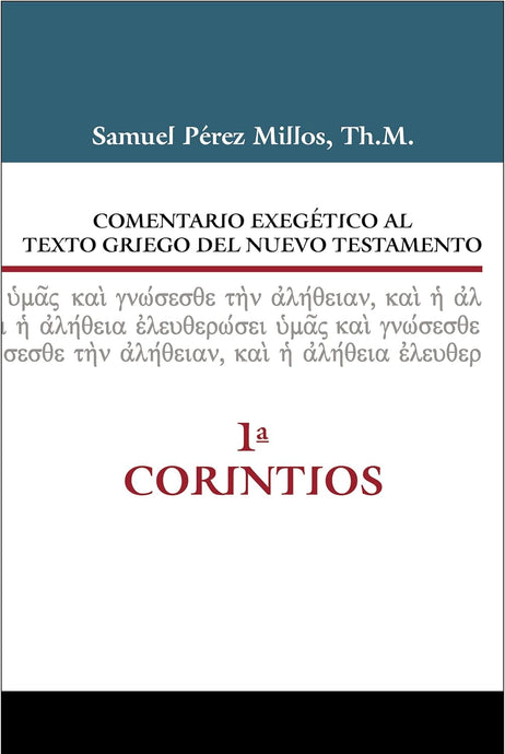 Comentario exegético al texto griego del Nuevo Testamento: 1 Corintios