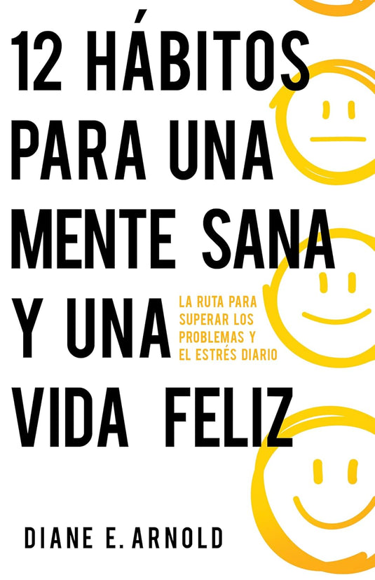 12 hábitos para una mente sana y una vida feliz