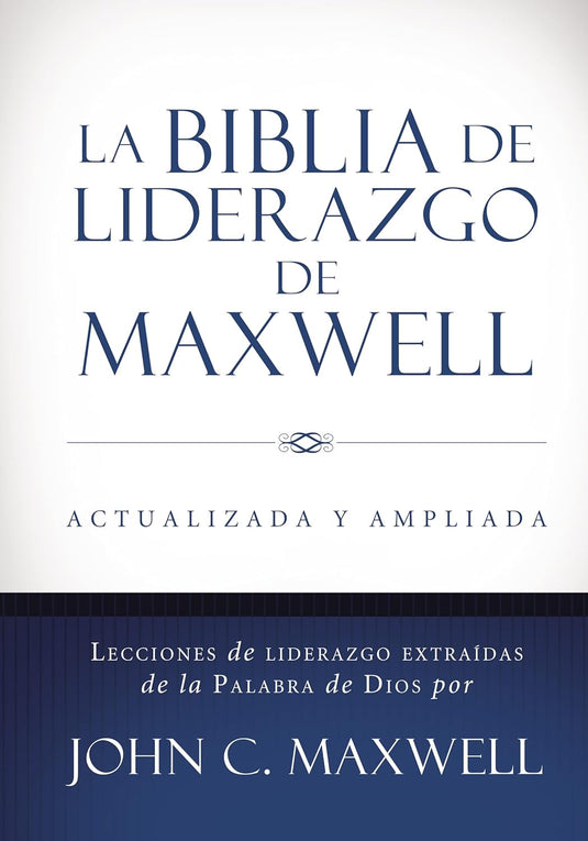 Biblia de Liderazgo de Maxwell RVR 1960, Tamaño Manual. tapa dura