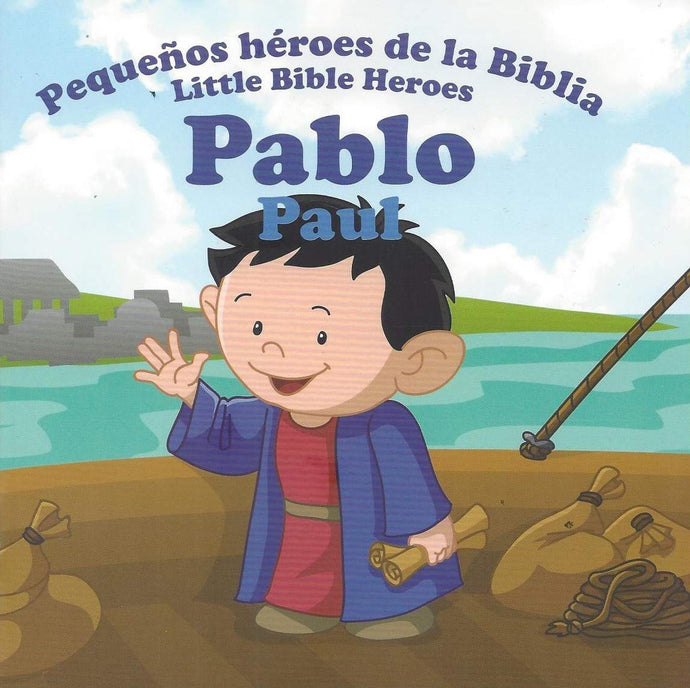 Libro Bilingüe Pablo- Paul (Pequeños héroes de la Biblia)