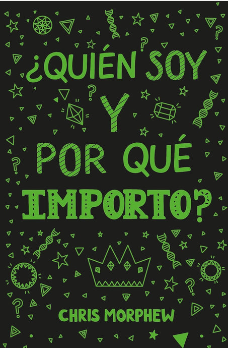 ¿Quién soy y por qué importo?  (Ed. Bolsillo)