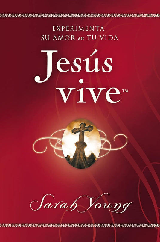 Jesús vive: Experimenta su amor en tu vida