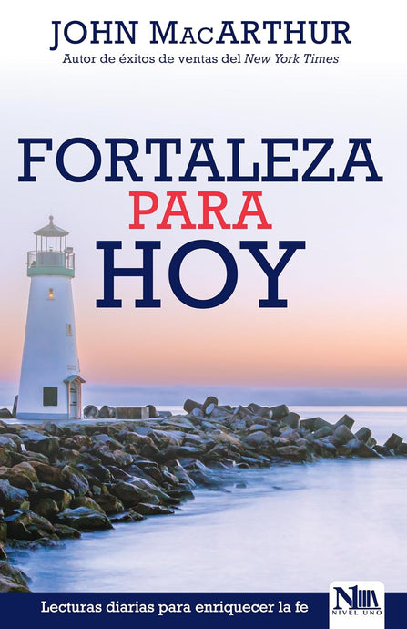 Fortaleza para Hoy: Lecturas diarias para enriquecer la fe