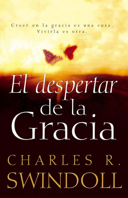 El despertar de la gracia: Crecer en la gracia es una cosa