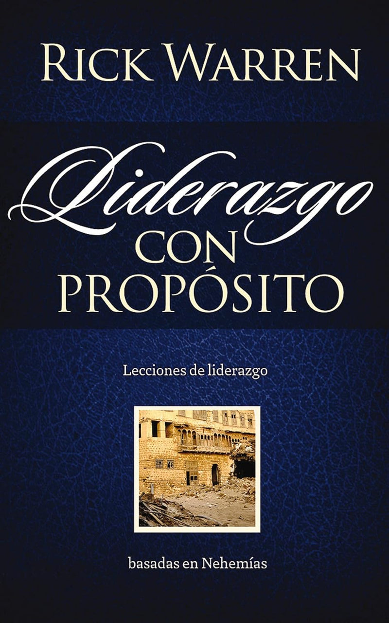 Cargue la imagen en el visor de la galería, Liderazgo con propósito: Lecciones de liderazgo basadas en Nehemías
