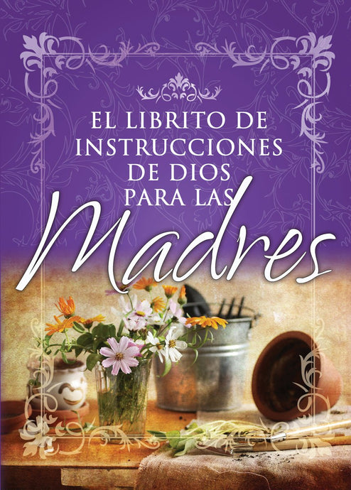El Librito de Instrucciones de Dios para las Madres (Ed. Bolsillo)
