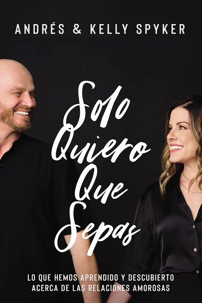 Cargue la imagen en el visor de la galería, Solo quiero que sepas: Lo que hemos aprendido y descubierto acerca de las relaciones amorosas
